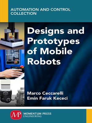 cover image of Designs and Prototypes of Mobile Robots